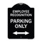 Signmission Employee Recognition Parking Only Heavy-Gauge Aluminum Architectural Sign, 24" x 18", BW-1824-24100 A-DES-BW-1824-24100 - alternate 1